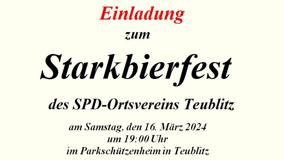 Einladung zum Starkbierfest der SPD Teublitz am 16. März im Schützenheim Teublitz. Karten unter 09471 98078